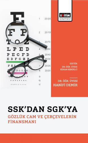 SSK’dan SGK’ya Gözlük Cam ve Çerçevelerin Finansmanı