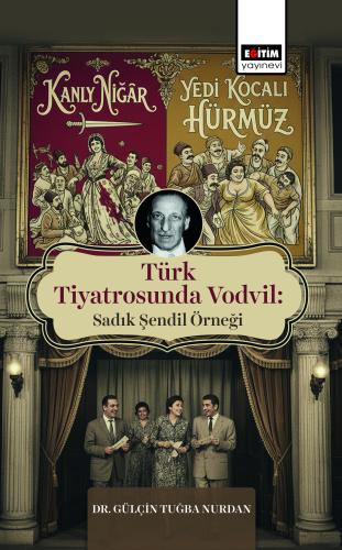 Türk Tiyatrosunda Vodvil: Sadık Şendil Örneği