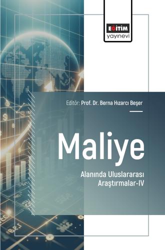 Maliye Alanında Uluslararası Araştırmalar-IV