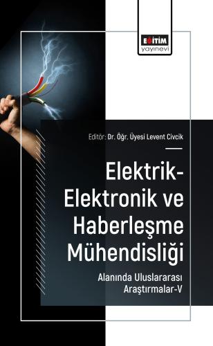 Elektrik-Elektronik ve Haberleşme Mühendisliği Alanında Uluslararası A