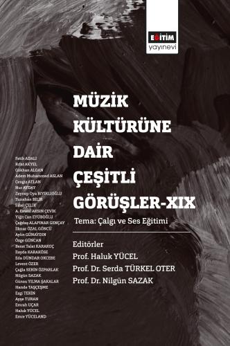 Müzik Kültürüne Dair Çeşitli Görüşler-XIX