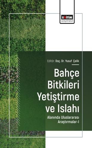 Bahçe Bitkileri Yetiştirme ve Islahı Alanında Uluslararası Araştırmala