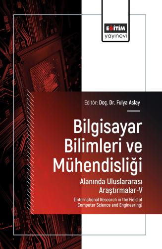 Bilgisayar Bilimleri ve Mühendisliği Alanında Uluslararası Araştırmala