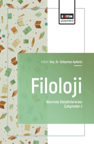 Filoloji Alanında Disiplinlerarası Çalışmalar-I