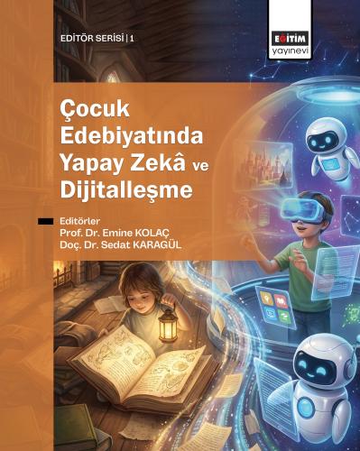 Çocuk Edebiyatında Yapay Zekâ ve Dijitalleşme
