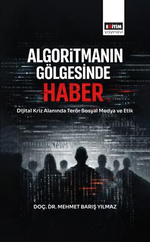 Algoritmanın Gölgesinde Haber