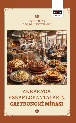 Ankara’da Esnaf Lokantaların Gastronomi Mirası