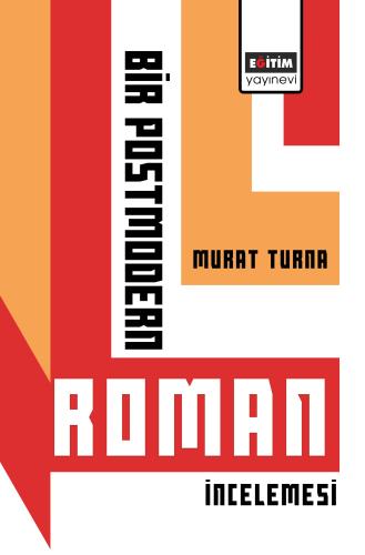 Bir Postmodern Roman İncelemesi