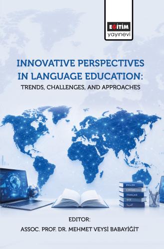 Innovative Perspectives In Language Education: Trends, Challenges, and