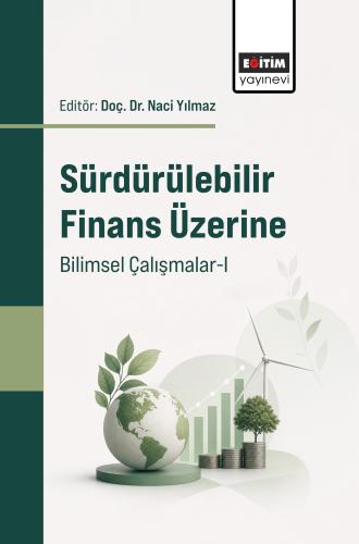 Sürdürülebilir Finans Üzerine Bilimsel Çalışmalar-I