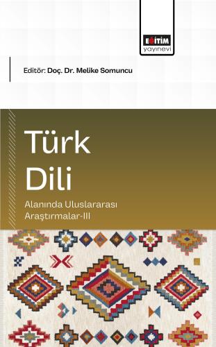 Türk Dili Alanında Uluslararası Araştırmalar-III