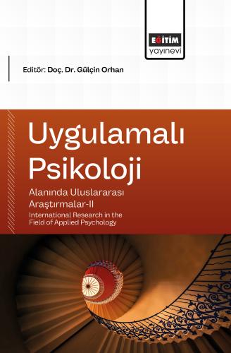Uygulamalı Psikoloji Alanında Uluslararası Araştırmalar-II