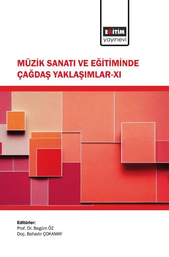 Müzik Sanatı ve Eğitiminde Çağdaş Yaklaşımlar-XI