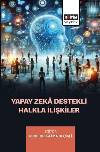 Yapay Zekâ Destekli Halkla İlişkiler