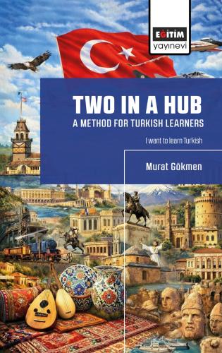 Two in a Hub: A Method For Turkish Learners