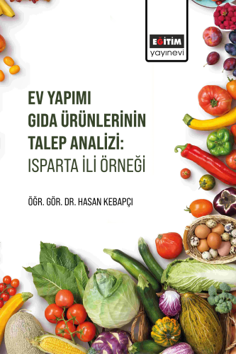 Ev Yapımı Gıda Ürünlerinin Talep Analizi: Isparta İli Örneği