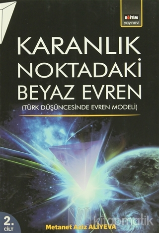 Karanlık Noktadaki Beyaz Evren (2. Cilt)