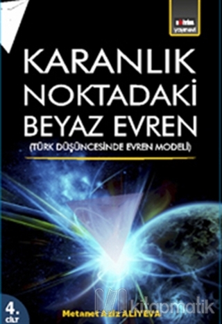Karanlık Noktadaki Beyaz Evren (4. Cilt)