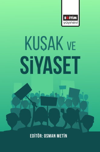 Kuşak Ve Siyaset (E-Kitap)