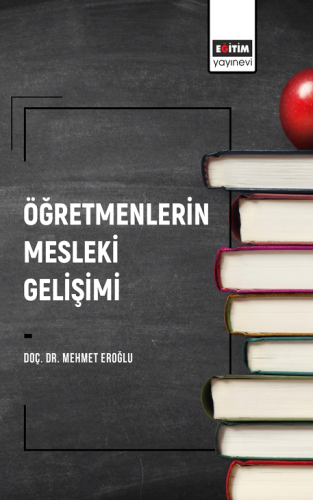 Öğretmenlerin Mesleki Gelişimi (E-Kitap)