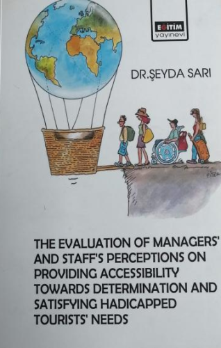 The Evaluation Managers’ and Staff’s Perceptions on Providing Accessib