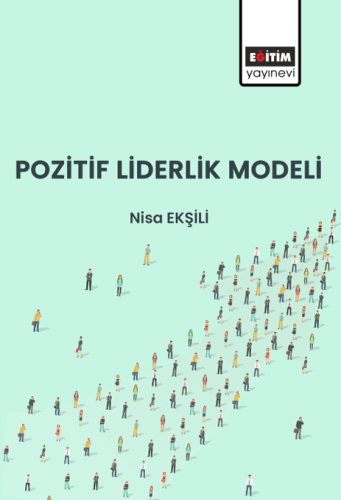 Pozitif Liderlik Modeli (E-Kitap)