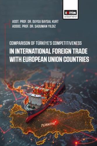 Comparison of Türkiye’s Competitiveness in International Foreign Trade