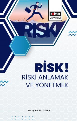 Risk! Riski Anlamak ve Yönetmek