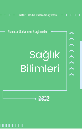 Sağlık Bilimleri Alanında Uluslararası Araştırmalar II (E-Kitap)