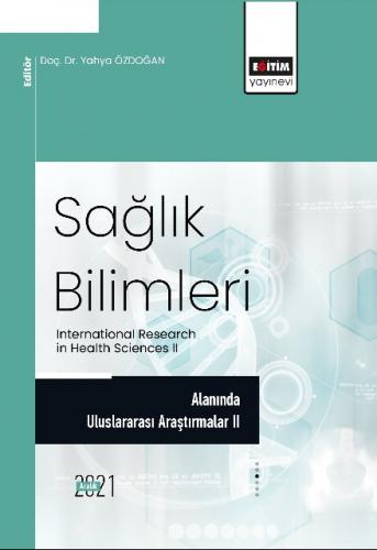 Sağlık Bilimleri Alanında Araştırmalar II