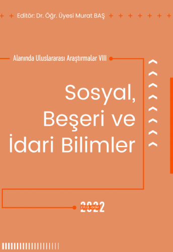 Sosyal, Beşeri Ve İdari Bilimler Alanında Uluslararası Araştırmalar VI