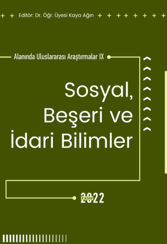 Sosyal Beşeri Ve İdari Bilimler Alanında Uluslararası Araştırmalar IX (E-Kitap)
