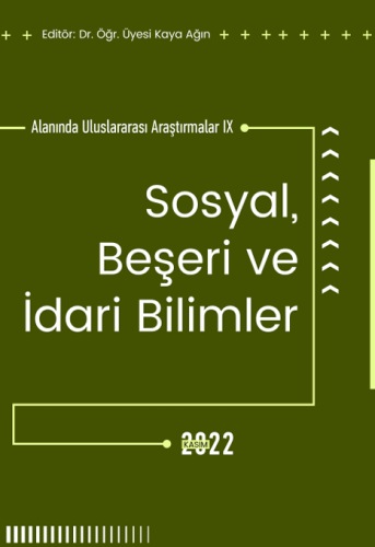 Sosyal Beşeri Ve İdari Bilimler Alanında Uluslararası Araştırmalar IX 