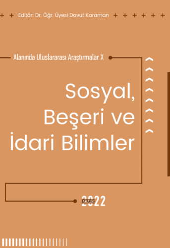 Sosyal Beşeri Ve İdari Bilimler Alanında Uluslararası Araştırmalar X (E-Kitap)
