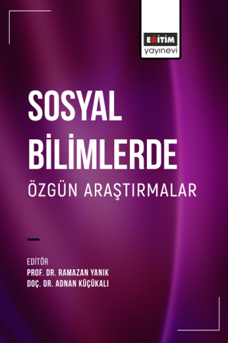 Sosyal Bilimlerde Özgün Araştırmalar (E-Kitap)