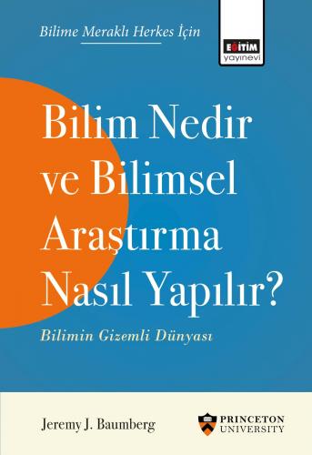 Bilim Nedir ve Bilimsel Araştırma Nasıl Yapılır ?