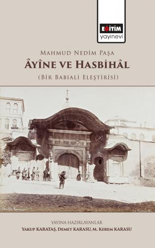 Mahmud Nedim Paşa Âyîne ve Hasbihâl (Bir Babıali Eleştirisi)