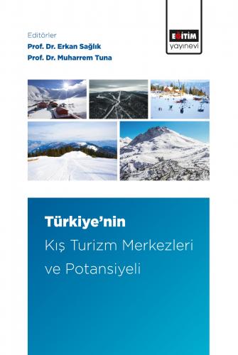 Türkiye’nin Kış Turizm Merkezleri ve Potansiyeli