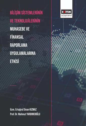 Bilişim Sistemlerinin ve Teknolojilerinin Muhasebe ve Finansal Raporla