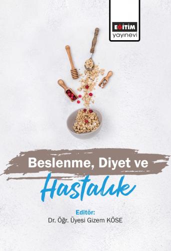 Beslenme, Diyet ve Hastalık