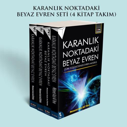 Karanlık Noktadaki Beyaz Evren Seti (4 kitap takım)